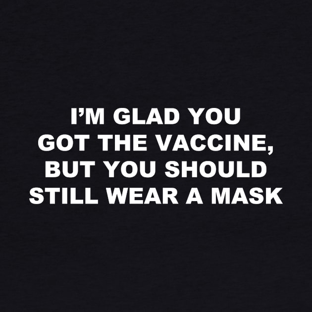 Wear a mask! by TimeMachineSupplies